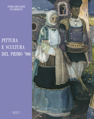 Storia dell'arte in Sardegna - Ilisso, 1995 - Pittura e scultura del Primo 900